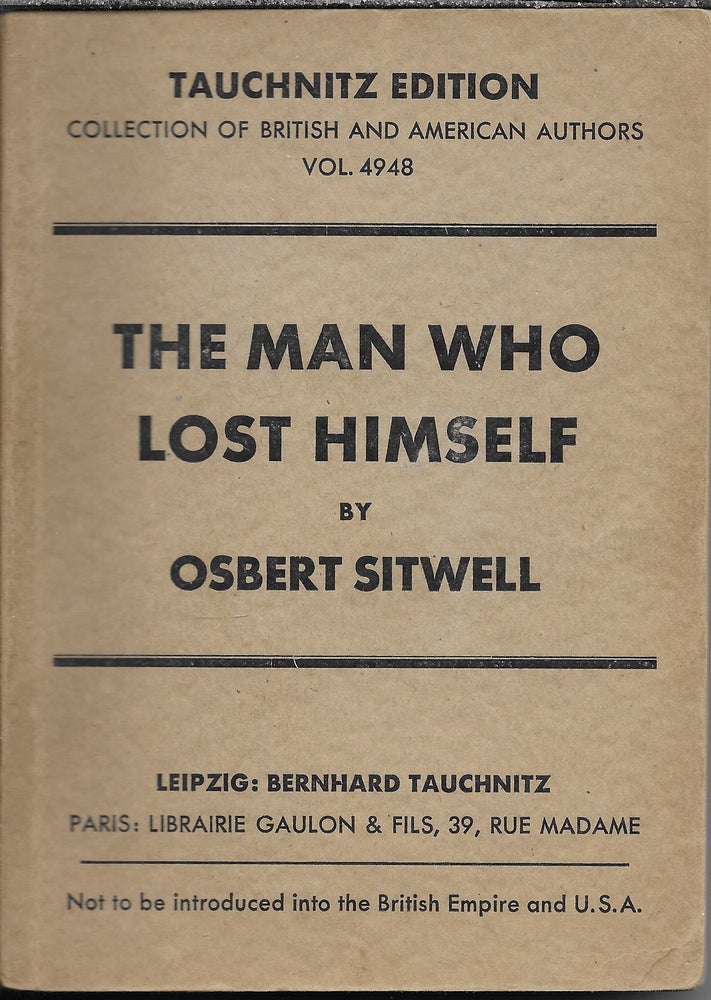 Item #403288 The Man Who Lost Himself. Osbert Sitwell.
