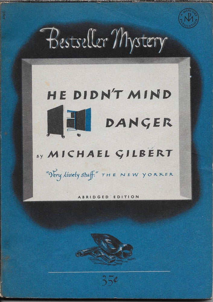 Item #403289 He Didn't Mind Danger. Michael Gilbert.