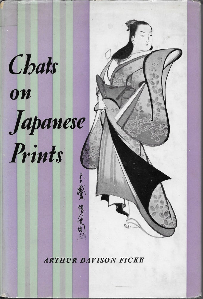 Item #403492 Chats on Japanese Prints. Arthur Davison Ficke.