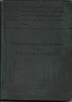 Item #403521 A Paragraph History of the United States From The Discovery of the Continent to the...