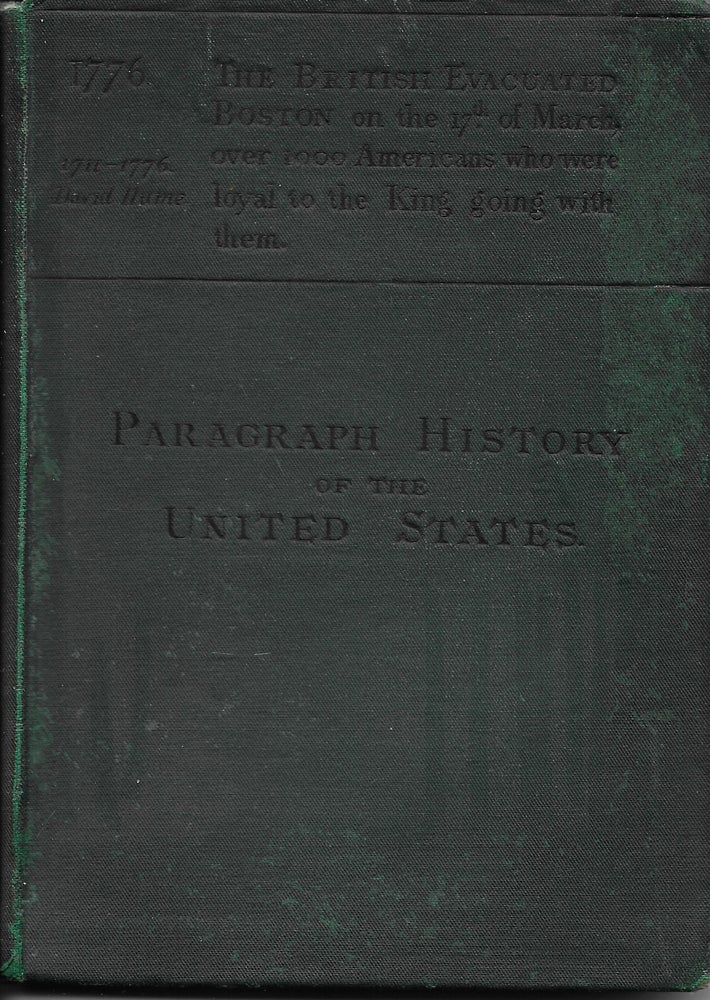 Item #403521 A Paragraph History of the United States From The Discovery of the Continent to the Present Time. With Brief Notes on Contemporaneous Events Chronologically Arranged. Edward Abbott.