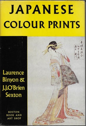 Item #403532 Japanese Colour Prints. Laurence Binyon, J. J. O'Brien Sexton, Basil Gray
