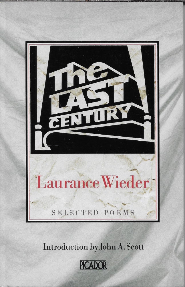 Item #403696 The Last Century: Selected Poems. Laurance Wieder.