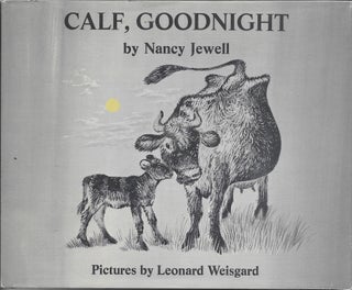 Item #403709 Calf, Goodnight. Nancy with Jewell, Leonard Weisgard