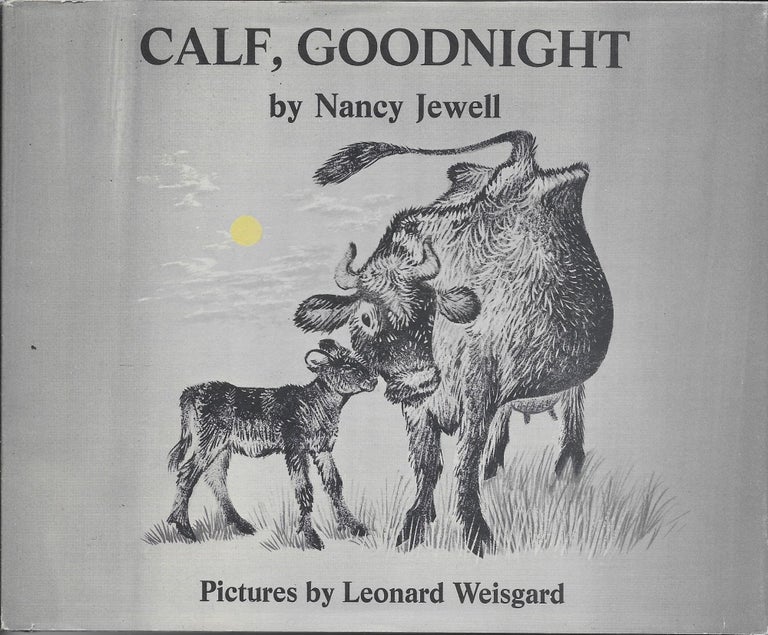 Item #403709 Calf, Goodnight. Nancy with Jewell, Leonard Weisgard.