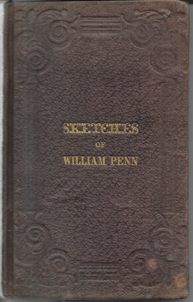 Item #403718 Sketches of William Penn. William A. Alcott.