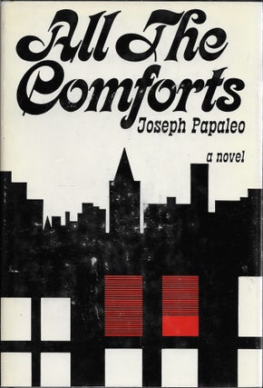 Item #403743 All the Comforts. Joseph Papaleo