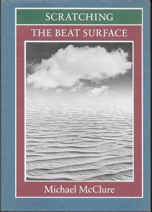 Item #403800 Scratching the Beat Surface. Michael McClure