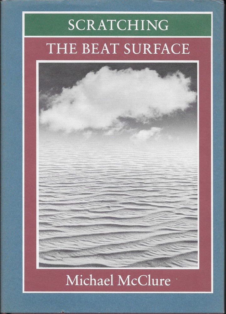 Item #403800 Scratching the Beat Surface. Michael McClure.