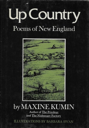 Item #403806 Up Country: Poems of New England, New and Selected. Maxine Kumin