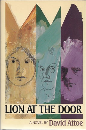Item #403807 Lion at the Door: A Novel. David Attoe