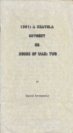 Item #403819 A Crayola Odyssey (1001), or House of Wax: Two. David Aronovitz