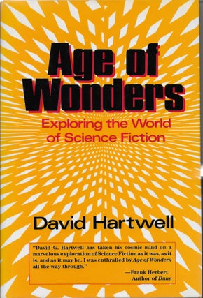Item #403830 Age of Wonders: Exploring the World of Science Fiction. David Hartwell