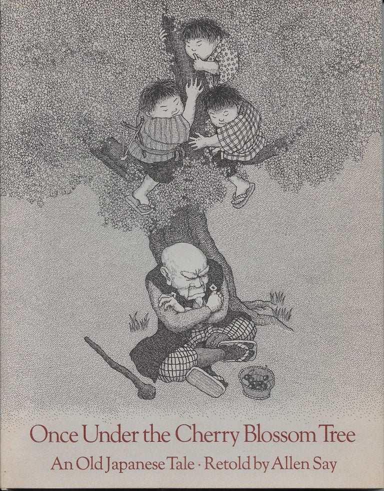 Item #403847 Once Under the Cherry Blossom Tree: An Old Japanese Tale. Allen Say.