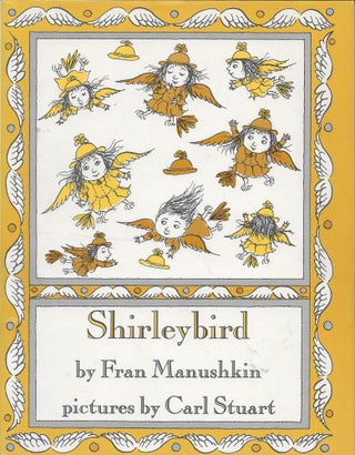 Item #403916 Shirleybird. Fran with Manushkin, Carl Stuart