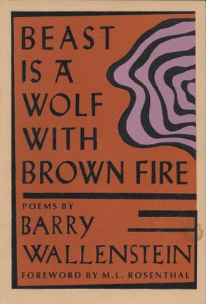 Item #403917 Beast is a Wolf with Brown Fire. Barry Wallenstein, Julien Alberts, M. L. Rosenthal
