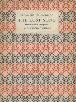 Item #403964 The Lost Song. Pedro Miguel Obligado, Patricio Gannon