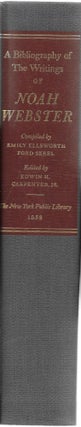 A Bibliography of the Writings of Noah Webster