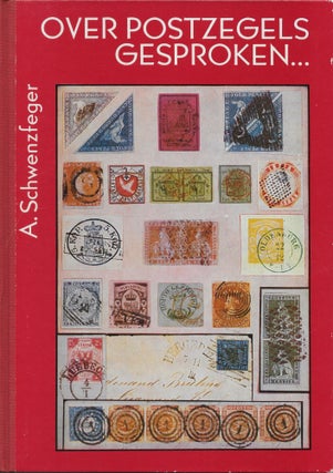 Item #403984 Over Postzegels Gesproken. Alfred Schwenzfeger