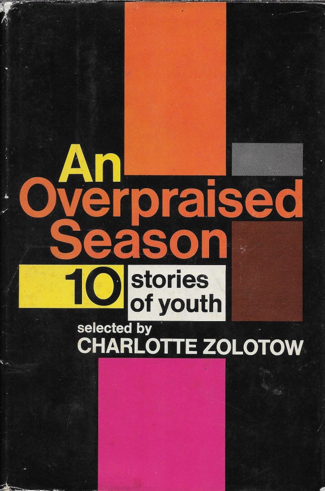 Item #403988 An Overpraised Season: 10 Stories of Youth. Charlotte Zolotow.