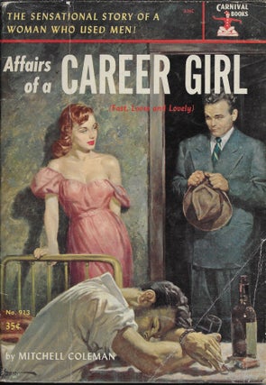 Item #404051 Affairs of a Career Girl (Fast, Loose and Lovely). Mitchell Coleman