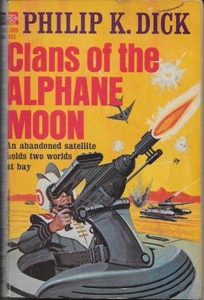 Item #404067 Clans of the Alphane Moon. Philip K. Dick