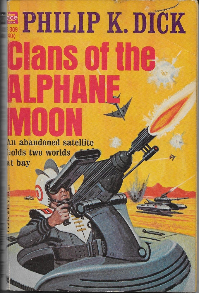 Item #404067 Clans of the Alphane Moon. Philip K. Dick.
