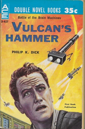 Item #404091 Vulcan's Hammer./ The Skynappers. Philip K. / John Brunner Dick