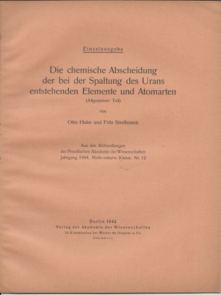 Item #404093 Die chemische Abscheidung der bei der Spaltung des Urans entstehenden Elemente und...