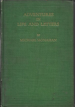Item #404109 Adventures In Life and Letters. Michael Monahan