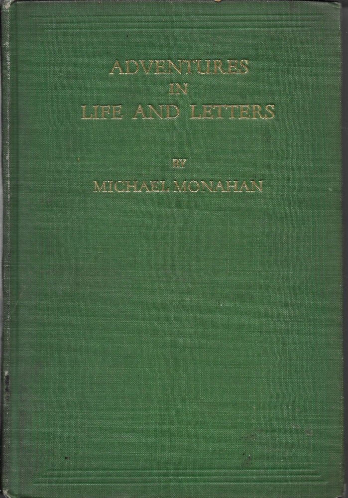Item #404109 Adventures In Life and Letters. Michael Monahan.