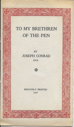 Item #404113 To My Brethren of the Pen. Joseph Conrad