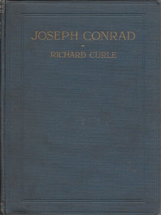 Item #404139 Joseph Conrad: A Study. Richard Curle