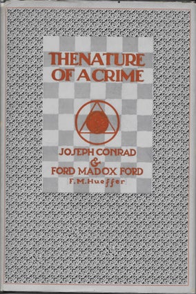 Item #404148 The Nature of a Crime. Joseph Conrad, Ford Madox Ford, Hueffer