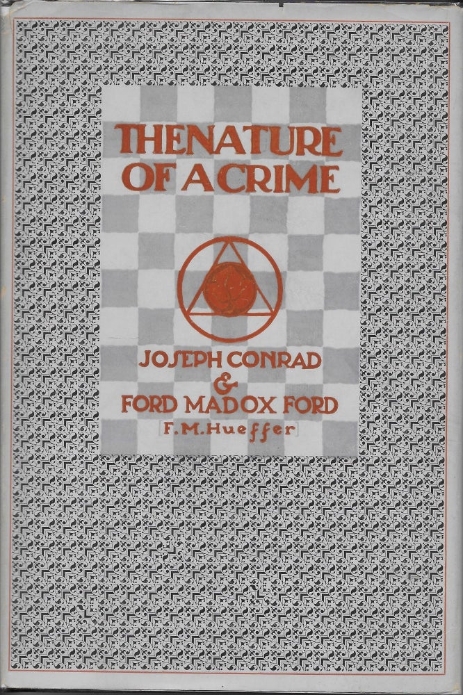 Item #404148 The Nature of a Crime. Joseph Conrad, Ford Madox Ford, Hueffer.