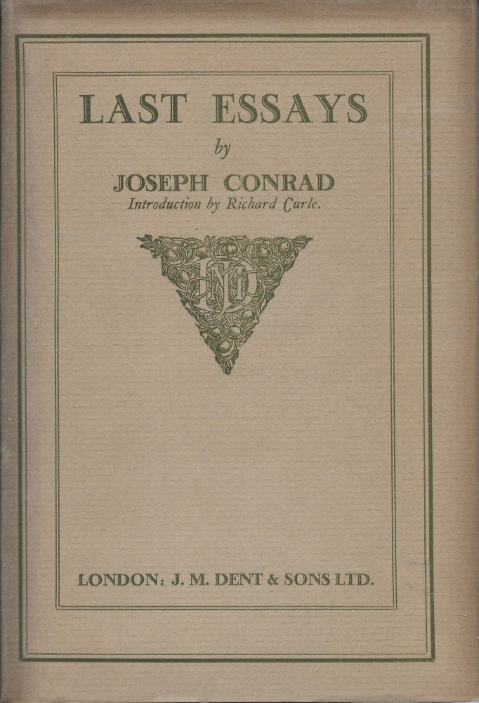 Item #404160 Last Essays. Joseph Conrad, Richard Curle.