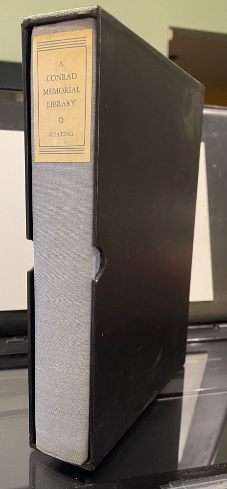 Item #404181 A Conrad Memorial Library: The Collection of George T. Keating. Joseph Conrad, George T. Keating.