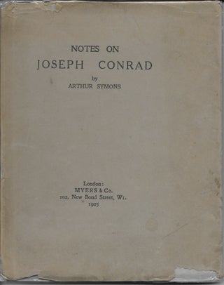 Item #404192 Notes on Joseph Conrad with Some Unpublished Letters. Arthur Symons