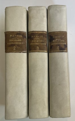 Traité des Maladies vénériennes. Vols 2, 3, and 4 only. Louis. M. translated from the.