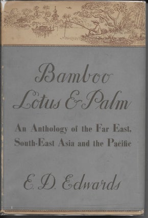 Item #404224 Bamboo Lotus & Palm: An Anthology of the Far East, South-East Asia and the Pacific....