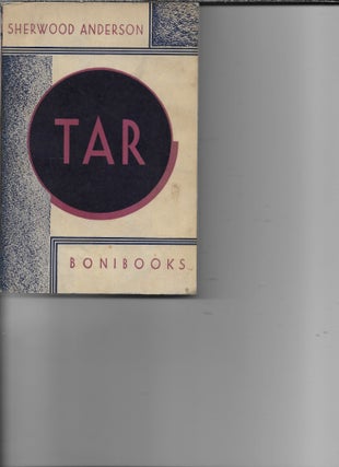 Item #404289 Tar: A Midwest Childhood. Sherwood Anderson