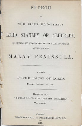 Item #404335 Speech on Moving an Address for Further Correspondence Respecting the Malay...
