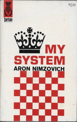Item #404365 My System: A Treatise on Chess. Aron Nimzovich