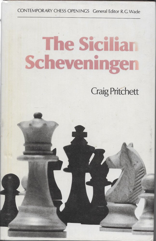 Item #404367 The Sicilian Scheveningen. Craig Pritchett.