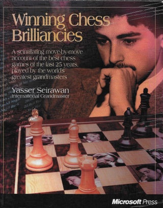 Item #404372 Winning Chess Brilliancies. Yasser Seirawan