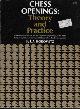 Item #404374 Chess Openings: Theory And Practice. I. A. Horowitz