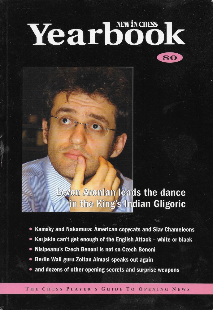 Item #404383 New In Chess Yearbook 80: The Chess Player's Guide to Opening News. Genna Sosonko.
