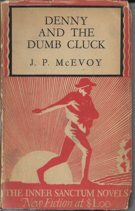 Item #404392 Denny and the Dumb Cluck. J. P. McEvoy
