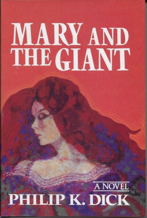 Item #404472 Mary and the Giant. Philip K. Dick