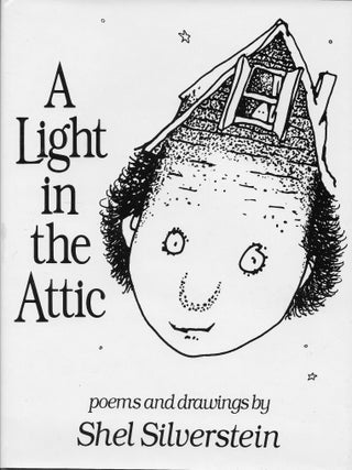Item #404575 A Light in the Attic. Shel Silverstein